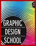 Graphic Design School: The Principles and Practice of Graphic Design