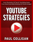 YouTube Strategies: Making And Marketing Online Video